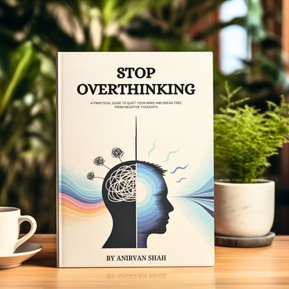 Stop Overthinking: Transform Your Mindset and Find Inner Peace